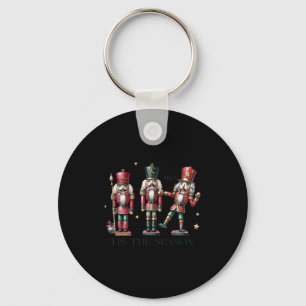 Tis The Season Christmas Funny Nutcracker Keychain