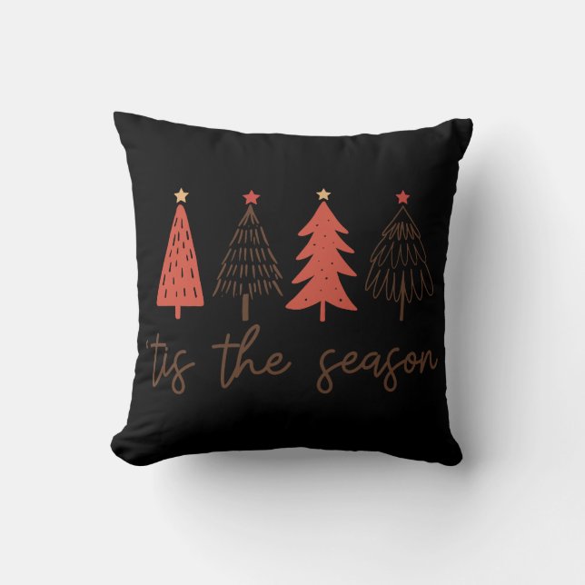 Tis The Season Christmas Holiday Throw Pillow (Front)