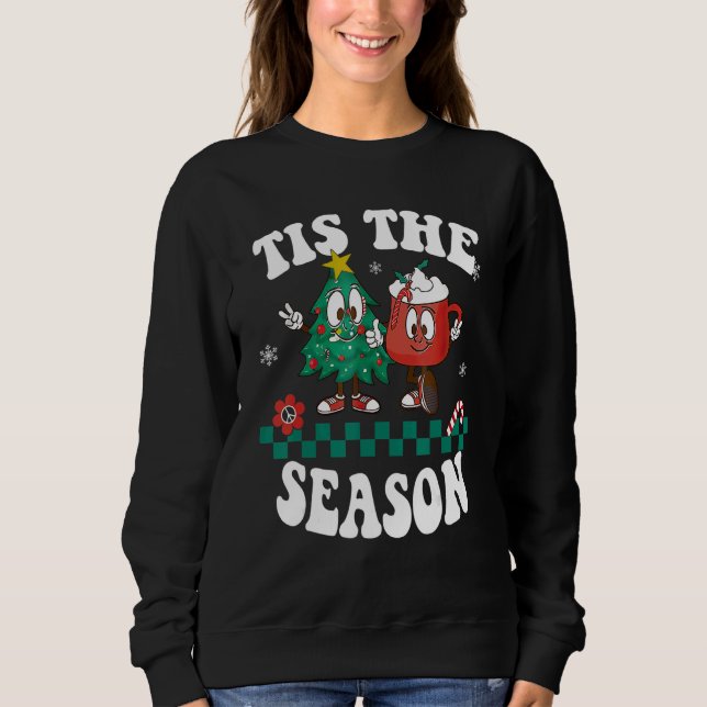 Tis The Season Christmas Hot Chocolate Pine Tree Sweatshirt (Front)