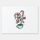 Tis The Season Christmas Peppermint Hot Chocolate Sign