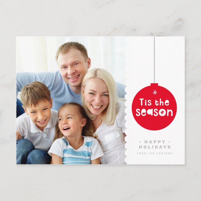 TIS THE SEASON CHRISTMAS PHOTO fun bold bauble Holiday Postcard (Front)