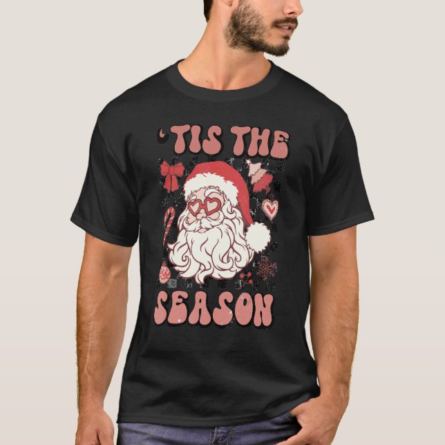 Tis The Season Christmas Santa Claus Merry Xmas Wi T-Shirt (Front)