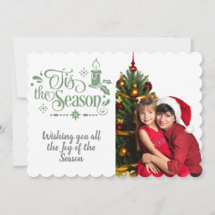 Tis the Season/Christmas Saying/Photo/ Snowflakes Holiday Card