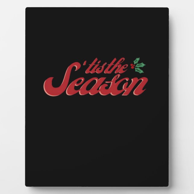 Tis The Season Classic & Basic Design Plaque (Front)