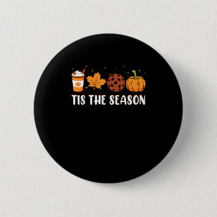 Tis The Season Coffee Fall Pickleball And Hallowee Button