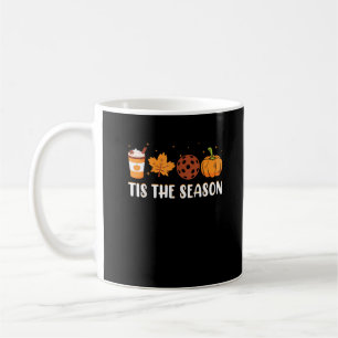Tis The Season Coffee Fall Pickleball And Hallowee Coffee Mug