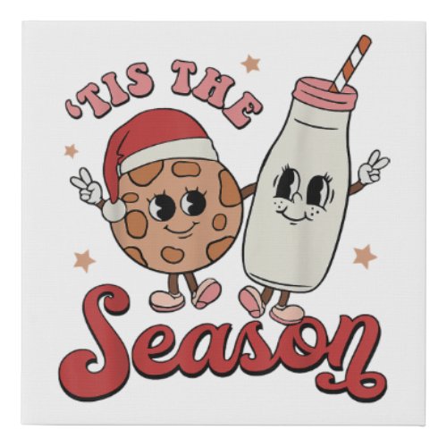 Tis The Season Cookies Milk Santa Hat Christmas Re Faux Canvas Print