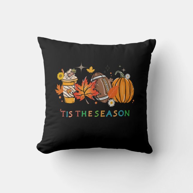 'tis the season Fall Autumn Thanksgiving Design Throw Pillow (Front)
