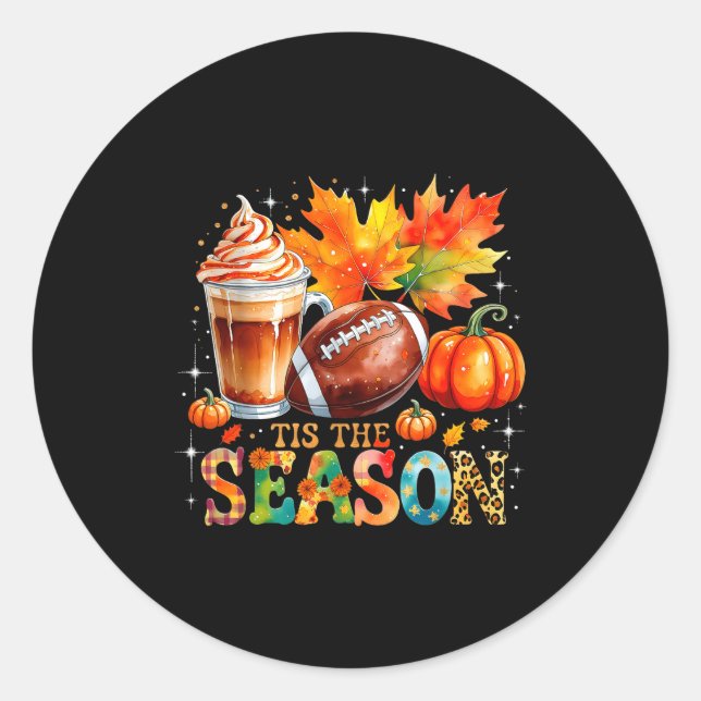 Tis The Season Fall Coffee Football Autumn Gift  Classic Round Sticker (Front)