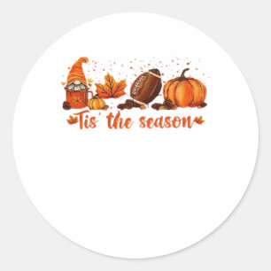 Tis The Season Fall Gnome Football Design Classic Round Sticker