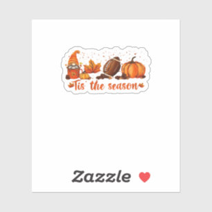 Tis The Season Fall Gnome Football Design Sticker