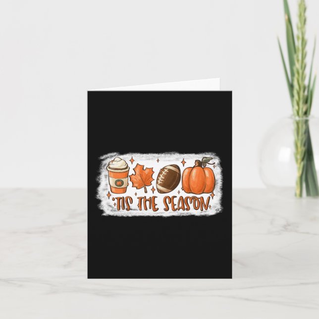 Tis The Season Football  Football Fall Thanksgivin Card (Front)