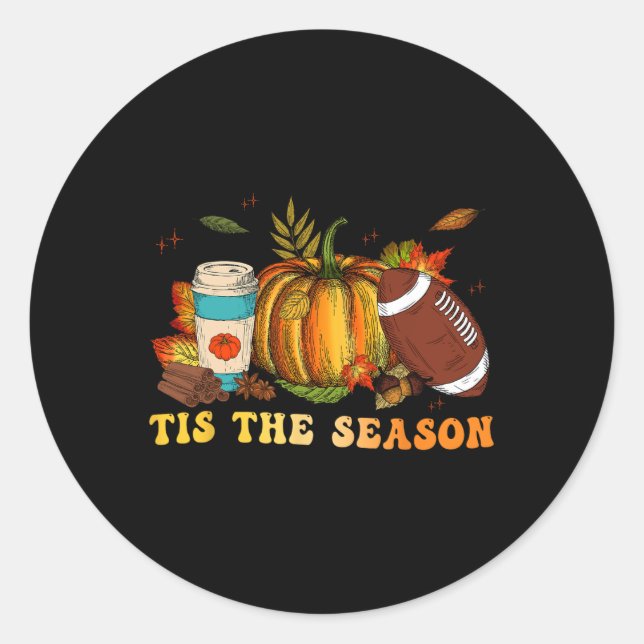 Tis The Season Football  Football Fall Thanksgivin Classic Round Sticker (Front)