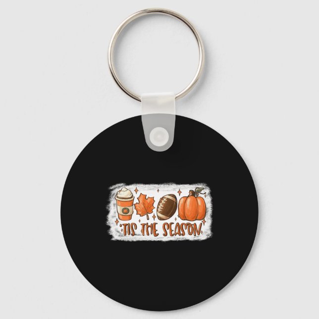 Tis The Season Football  Football Fall Thanksgivin Keychain (Front)