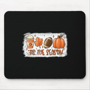 Tis The Season Football  Football Fall Thanksgivin Mouse Pad