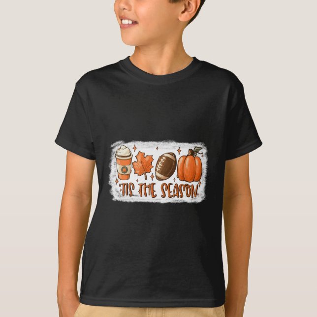 Tis The Season Football  Football Fall Thanksgivin T-Shirt (Front)