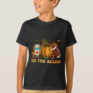 Tis The Season Football  Football Fall Thanksgivin T-Shirt