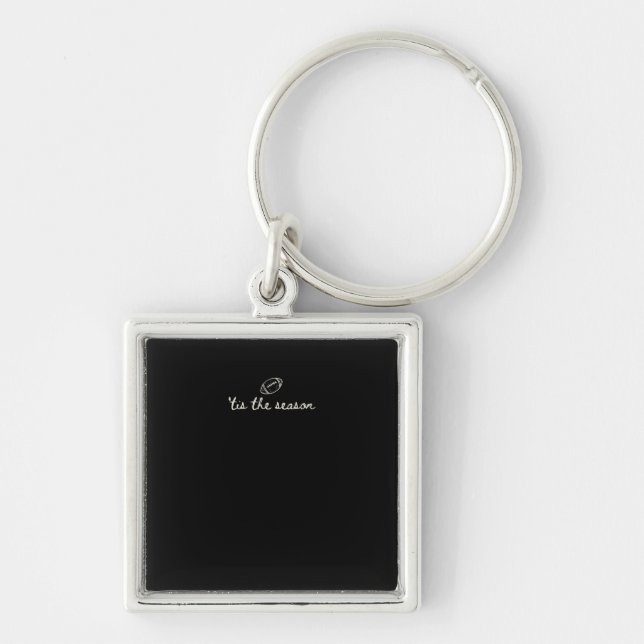 Tis The Season Football Game Day Touchdown Season Keychain (Front)