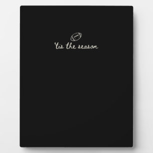 Tis The Season Football Game Day Touchdown Season Plaque
