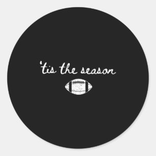 Tis The Season Football Mom Game Day Touchdown Sea Classic Round Sticker