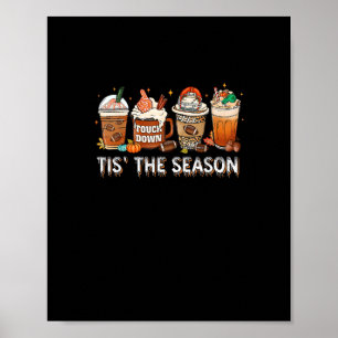 Tis The Season Football Pumpkin Spice Halloween Fa Poster