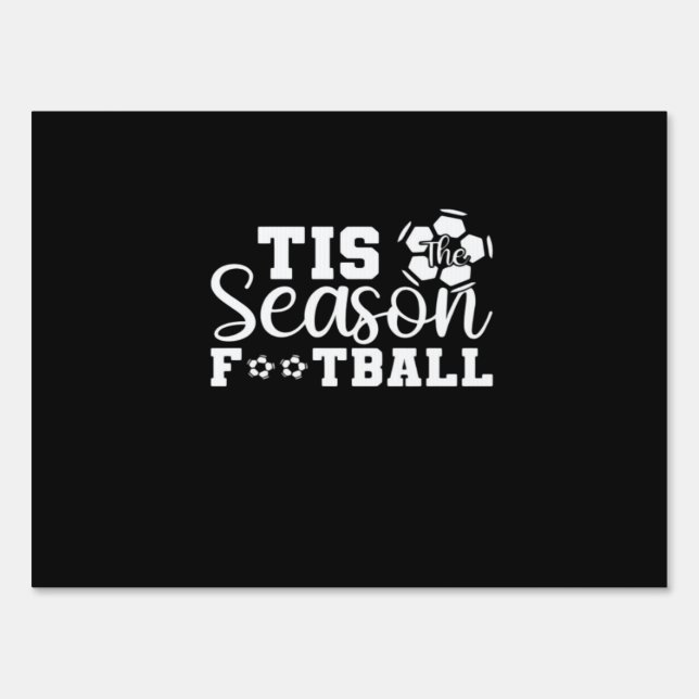 Tis The Season Football Sign (Front)