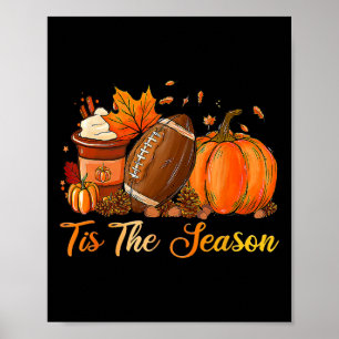 Tis The Season Footbyll Coffee Latte Leaves Hello  Poster