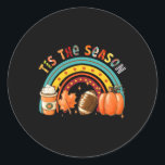 Tis' The Season Footbyll Pumpkin Spice Autumn Than Classic Round Sticker<br><div class="desc">Tis' The Season Footbyll Pumpkin Spice Autumn Thanksgiving</div>