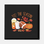 Tis The Season Footbyll Pumpkin Thanksgiving Athle Magnet