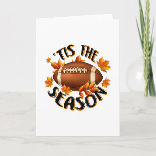 Tis The Season Footll Autumn Fall Leaves Thanksgiv Card