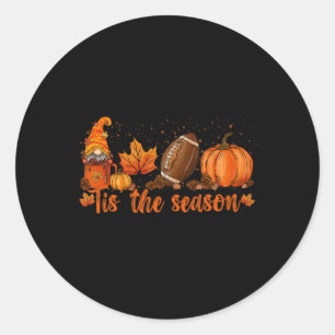 Tis The Season Footll Footll Fall Thanksgiving 2  Classic Round Sticker