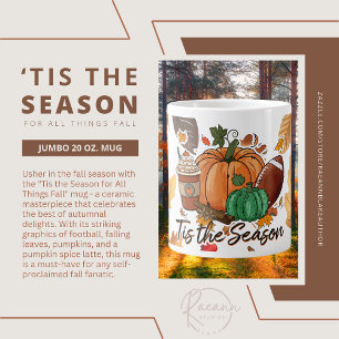 "Tis the Season for All Things Fall" Jumbo Mug