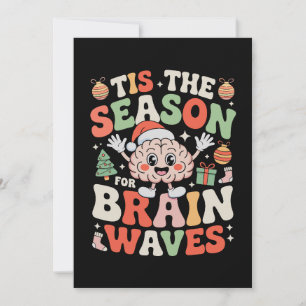 Tis The Season For Brain Waves Christmas Neurology Holiday Card