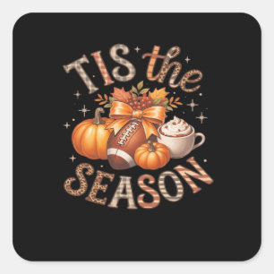 Tis The Season For Fall Classic Square Sticker