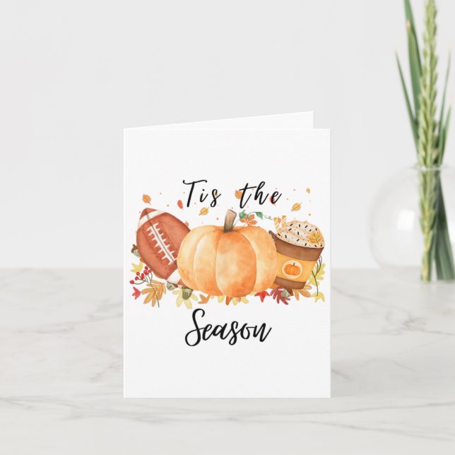 Tis The Season For Fall Footll Pumpkins And Pumpki Card (Front)