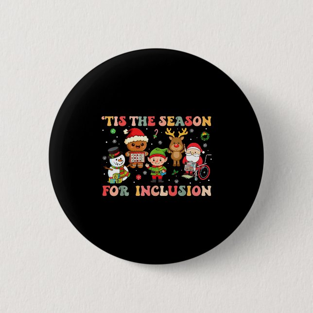 Tis The Season For Inclusion Christmas Sped Teache Button (Front)