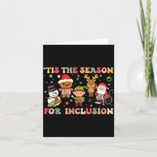 Tis The Season For Inclusion Christmas Sped Teache Card