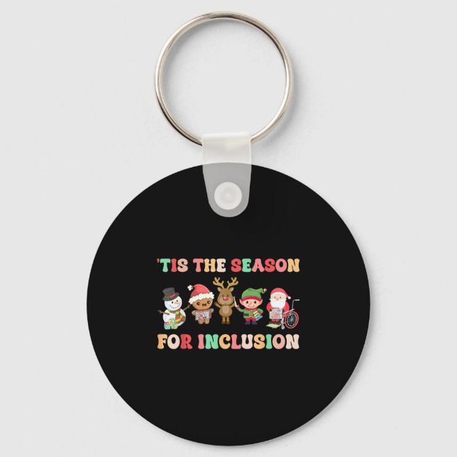 Tis The Season For Inclusion Ot Pt Slp Therast Chr Keychain (Front)