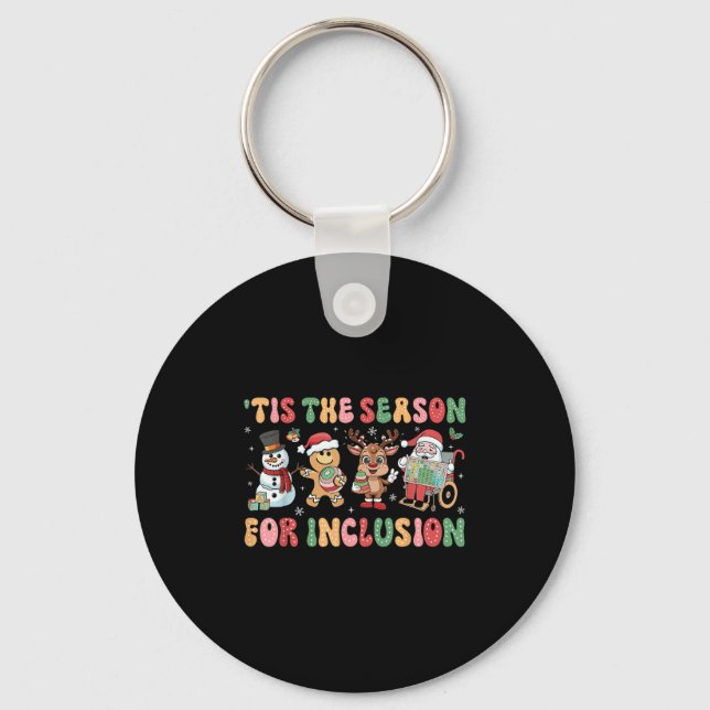 Tis The Season For Inclusion Ot Pt Slp Therast Chr Keychain (Front)