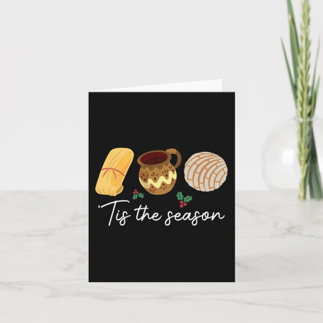 Tis The Season For Tamales Christmas Fun Mexican  Card (Front)