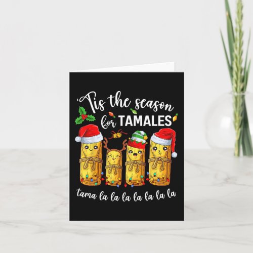 Tis The Season For Tamales Christmas Holiday Mexic Card