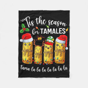 Tis The Season For Tamales Christmas Holiday Mexic Fleece Blanket
