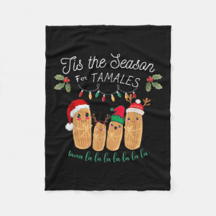 Tis The Season For Tamales Mexican Christmas  Fleece Blanket