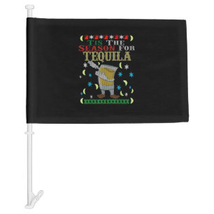Tis The Season For Tequila Dabbing Christmas Alcoh Car Flag