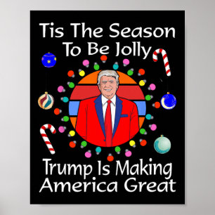 Tis The Season For Trump Poster