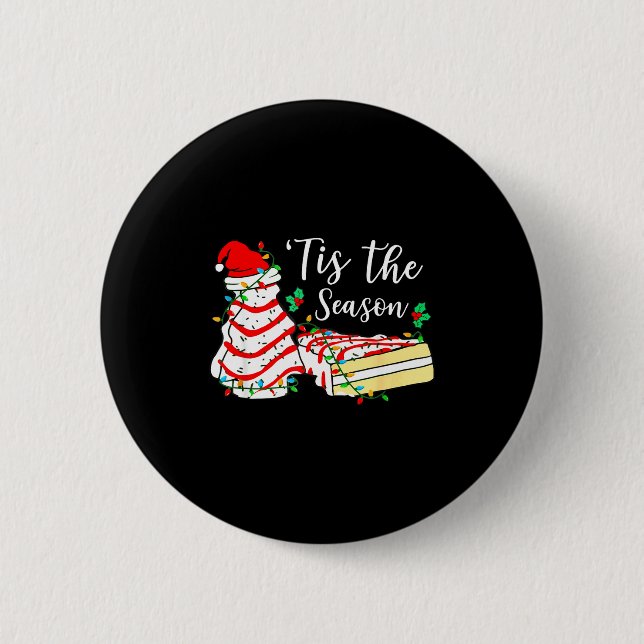 Tis The Season Funny Christmas Tree Snack Cake Xma Button (Front)