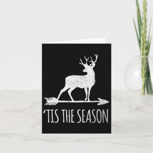 Tis The Season Funny Deer Bow Hunting  Card