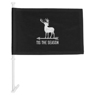Tis The Season Funny Deer Hunting Car Flag