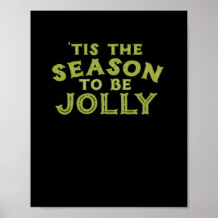 Tis The Season Funny Merry Christmas Poster
