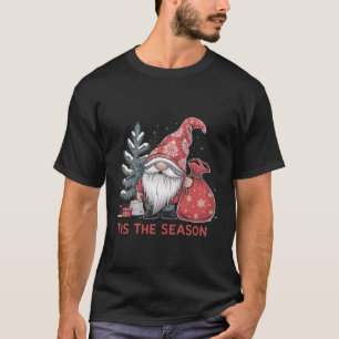 Tis The Season Gnome Christmas Holiday Winter T-Shirt